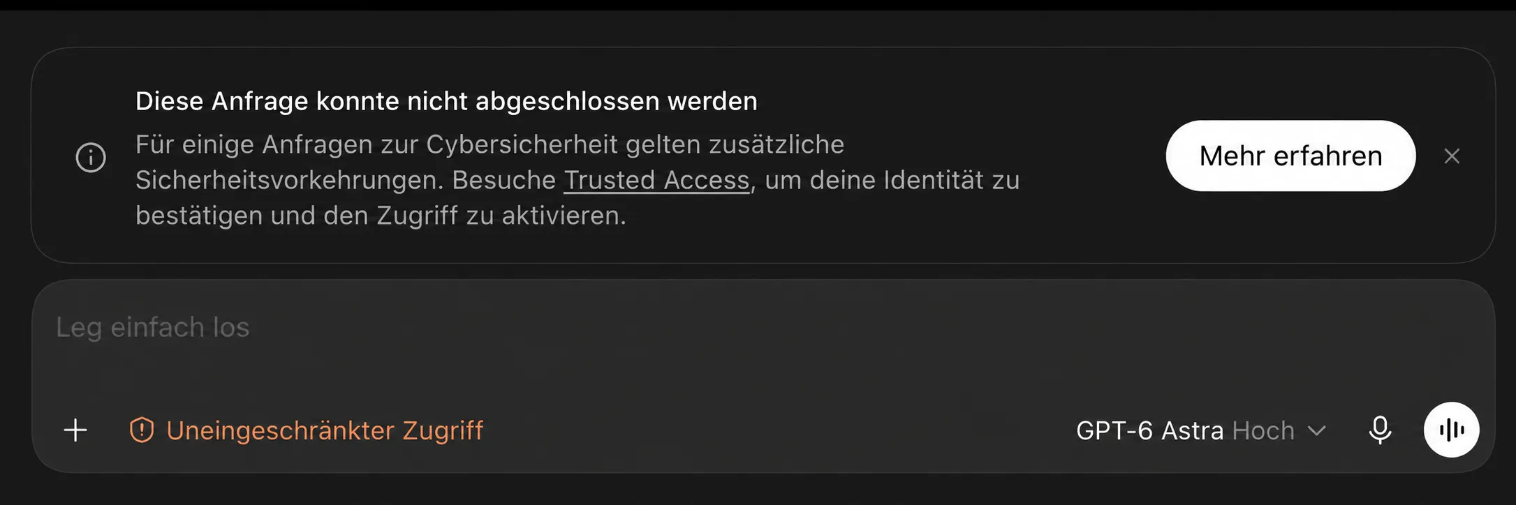 GPT-6 Astra blockiert eine Cybersecurity-Anfrage und verweist auf Trusted Access